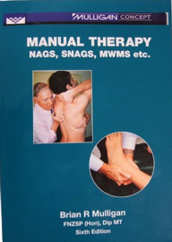 Manual Therapy: Nags, Snags, MWMs, etc